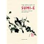 The Simple Art of Sumi-e: A Step-by-step Guide to Japanese Brush Painting