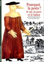 POURQUOI LA PESTE LE RAT LA PUCE ET LE BUBON