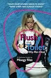 Flush the Toilet: Why Men Cheat