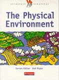 Physical Environment (Heinemann 16-19 Geography)