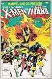  : Marvel and DC Presents Featuring The Uncanny X-Men and the New Teen Titans