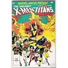 Marvel and DC Presents Featuring The Uncanny X-Men and the New Teen Titans by Chris Claremont and Walter Simonson
