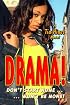 Drama!