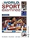 The World of Sport Examined Second Edition (The world of sport examined)