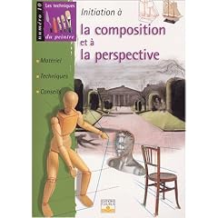 Initiation � la composition et � la perspective : Mat�riel, techniques, conseils