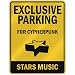 EXCLUSIVE PARKING  FOR CYPHERPUNK STARS  PARKING SIGN MUSIC