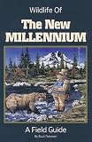 Wildlife of the New Millennium: A Field Guide