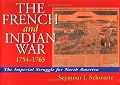 The French and Indian War 1754-1763: The Imperial Struggle for North America