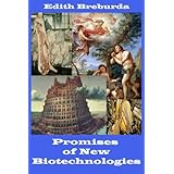 promises of new biotechnologies
