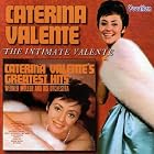 The Greatest Hits: The Intimate Valente by Caterina Valente