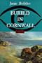 Buried in Cornwall (Constable Crime)
