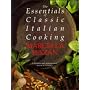The Essentials of Classical Italian Cooking