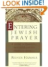 Entering Jewish Prayer: A Guide to Personal Devotion and the Worship Service
