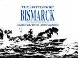 The Battleship Bismarck