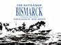 The Battleship Bismarck