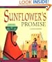 Sunflower's Promise: A Zuni Legend (Native American Legends)