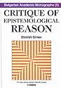 Critique of Epistemological Reason: Hermeneutic Perspectives to Philosophy of Science, Art Criticism and Multiculturalism (Bulgarian Academic Monographs)