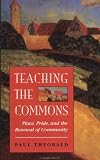 Teaching The Commons: Place, Pride, And The Renewal Of Community