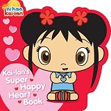 Kai-lan's Super Happy Heart Book (Ni Hao, Kai-Lan)