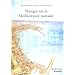 Voyages sur la M�diterran�e romaine