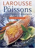 Larousse des poissons, coquillages et crustac�s