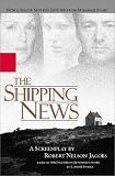 Shipping Operation Books item: The Shipping News: A Screenplay by Robert Nelson Jacobs