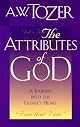 The Attributes of God: A Journey into the Father's Heart