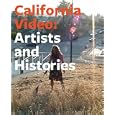 California Video: Artists and Histories