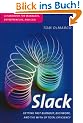 Slack: Getting Past Burn-out, Busywork, and the Myth of Total Efficiency