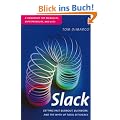 Slack: Getting Past Burn-out, Busywork, and the Myth of Total Efficiency