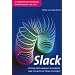 Slack: Getting Past Burn-out, Busywork, and the Myth of Total Efficiency