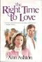 The Right Time to Love (Starlight Romances)