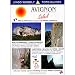 AVIGNON SOLEIL, ESCALADE DANS LE PAYS DU MONT VENTOUX