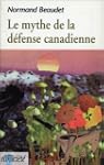 Mythe de la d�fense canadienne