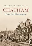 Chatham from old photographs