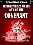 The Secret Search For The Ark Of The Covenant