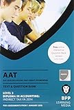AAT qualifications and credit framework (QCF) AQ2013. Level 3 Diploma in Accounting. Indirect tax, FA 2014