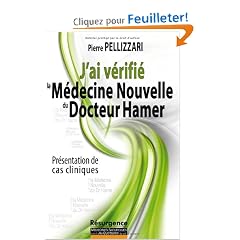 J'ai v�rifi� la m�decine nouvelle du Dr Hamer
