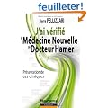 J'ai v�rifi� la m�decine nouvelle du Dr Hamer