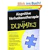 Kognitive Verhaltenstherapie f�r Dummies (Fur Dummies)