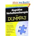 Kognitive Verhaltenstherapie f�r Dummies (Fur Dummies)