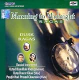 Morning to Midnight Ragas - Dusk Ragas - Classical Instrumental
