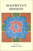 Maitreya's Mission (Volume 1)