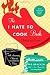 Books : The I Hate to Cook Book: 50th Anniversary Edition [Hardcover]