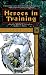  : Heroes In Training
