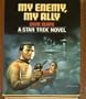 My Enemy, My Ally (A Star Trek Novel)