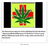 Vaporizing Medical Marijuana III: The Omicron pen vaporizer & Pure Gold Hash Oil (Includes Bonus 