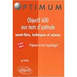 Objectif 600 aux Tests d'Aptitude Savoir-Faire Techniques & Astuces R�ussir le Test Tage-Magepar Igal Natan
