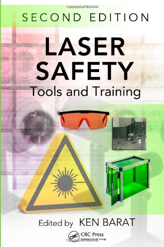 Laser Safety: Tools and Training, Second Edition (Optical Science and Engineering)