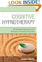 Cognitive Hypnotherapy: An Integrated Approach to the Treatment of Emotional Disorders